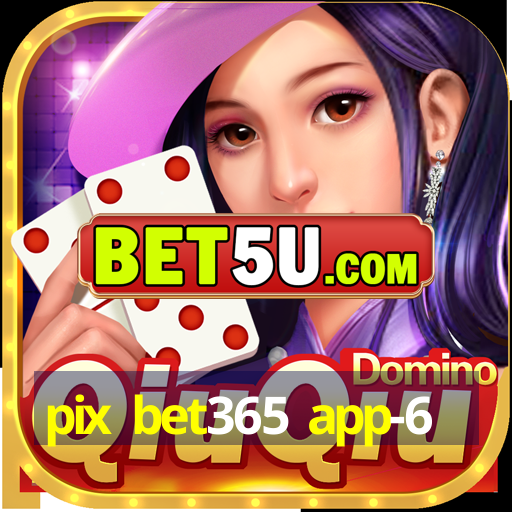 pix bet365 app